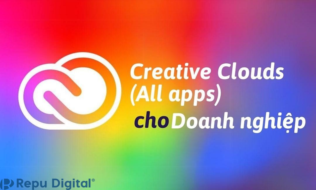 Mua Adobe Creative Cloud (All Apps) cho doanh nghiệp bản quyền chính hãng