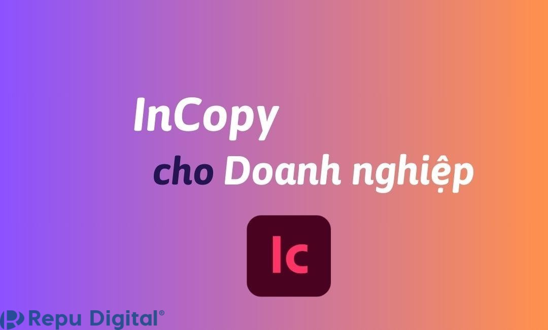 Mua InCopy cho doanh nghiệp bản quyền chính hãng